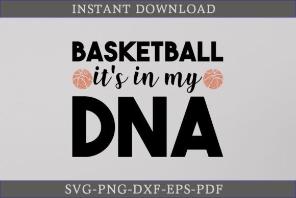 Basketball It's in My DNA SVG: A Designer's Review
