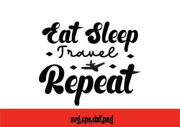 Eat Sleep Travel Repeat SVG: A Designer's Review for Embroidery