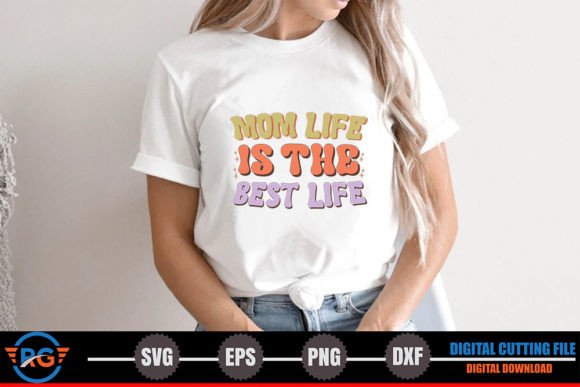Mom Life is the Best Life – Retro SVG Review