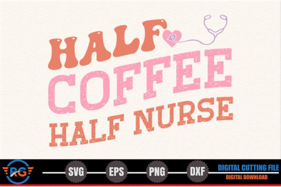 Review: Half Coffee Half Nurse Retro SVG for Embroidery