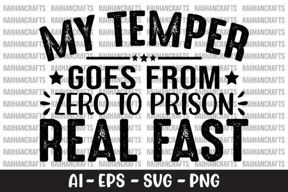 Review: My Temper Goes from Zero to Prison SVG for Embroidery