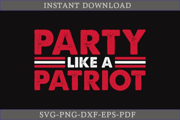 Review: Party Like a Patriot SVG Shirt for Real Projects